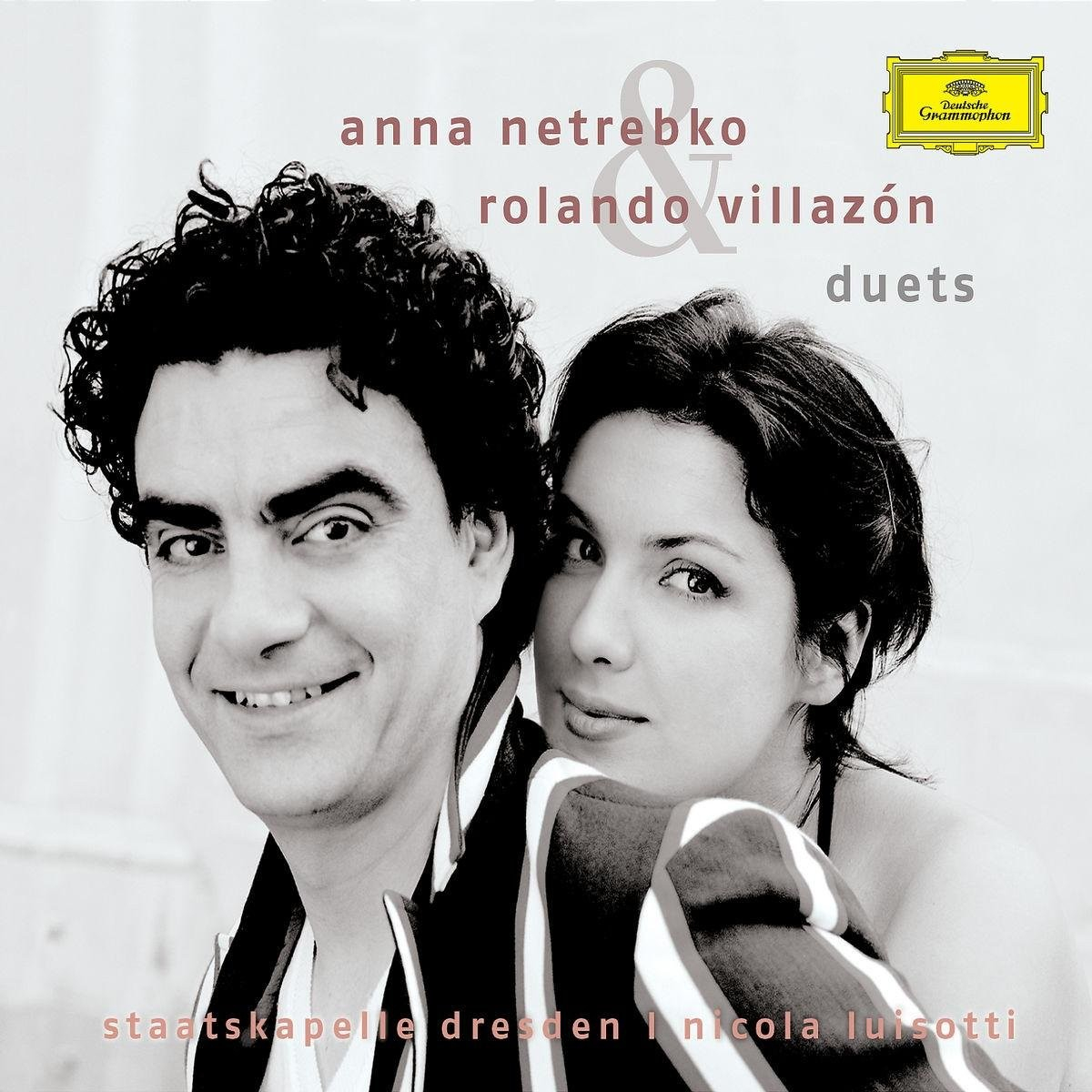 ANNA NETREBKO & ROLANDO VILLAZON: Duets