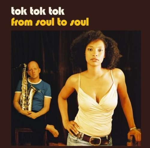 TOK TOK TOK: From Soul To Soul