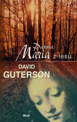 Panna Maria z lesů - David Guterson