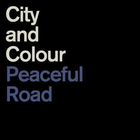 CITY AND COLOUR: Peaceful Road/Rain