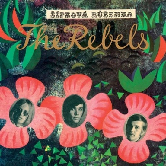 THE REBELS: Šípkova Ruženka
