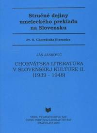 Chorvátska literatúra v slovenskej kultúre II. (1939- 1948)